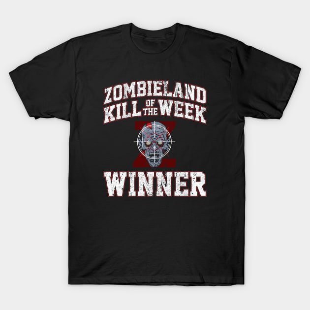 Zombieland Kill of the Week Winner T-Shirt by huckblade